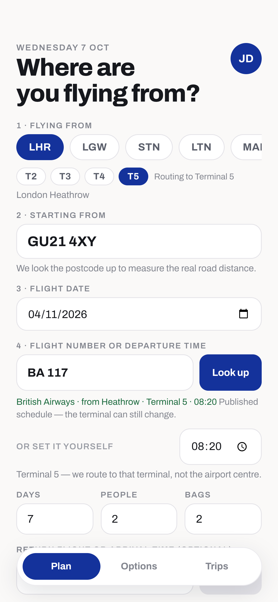 The Underway planning form: airport chips with a Heathrow terminal picker beneath them, a postcode, a flight date, and a flight number field with a Look up button that has resolved British Airways flight 117 from Heathrow Terminal 5 at 08:20.